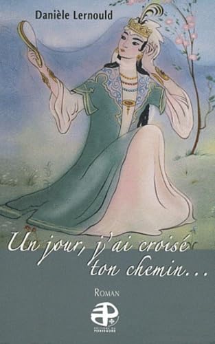 Un jour, j'ai croisé ton chemin... book