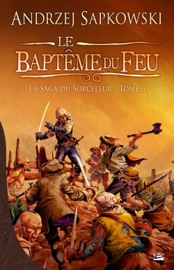La saga du sorceleur. Vol. 3. Le baptême du feu book