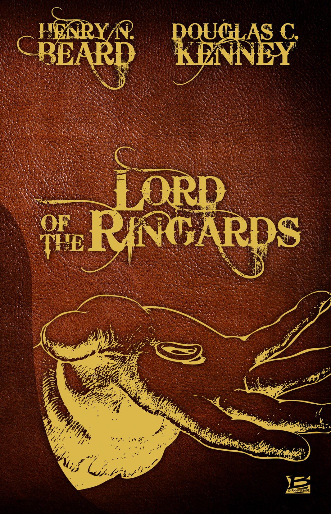 10 ANS - 10 ROMANS - 10 EUROS, tome : Lord of the Ringards book