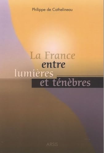 La France entre lumières et ténèbres Books