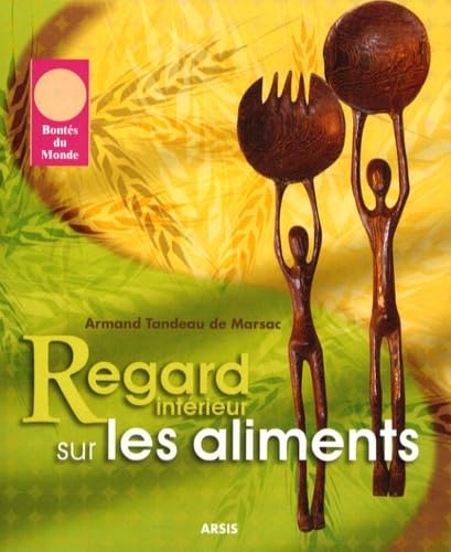 Regard intérieur sur les aliments book