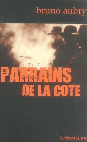 Les parrains de la Côte : 100 ans de caïdat en Provence Books