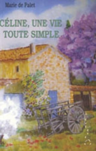Céline, une vie toute simple book