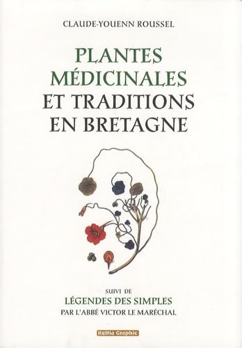 Plantes médicinales et traditions en Bretagne book