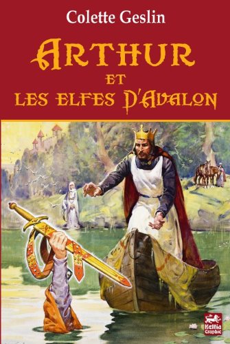 Arthur et les elfes d'Avalon - roman historique book