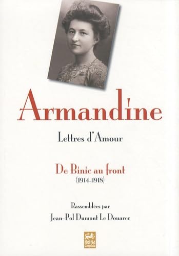 Lettres d'amour: De Binic au front (1914-1818) Books