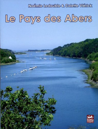 Le pays des Abers - Bourg-Blanc, Coat-Méal, Kersaint-Plabennec, Landéda, Lannilis, Le Drennec, Loc-Brévalaire, Plaben book