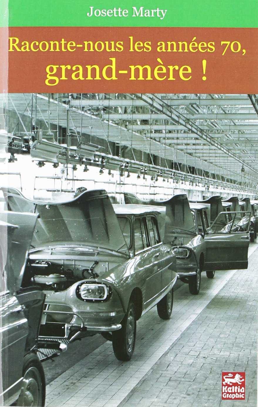 Raconte-nous les années 70, grand-mère ! book
