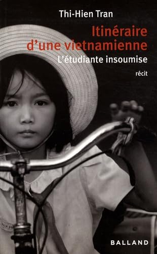 Itinéraire d'une Vietnamienne: L'étudiante insoumise Books