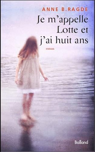 Je m'appelle Lotte et j'ai huit ans Books