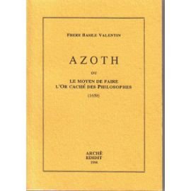 L'Azoth ou le moyen de faire de l'or book