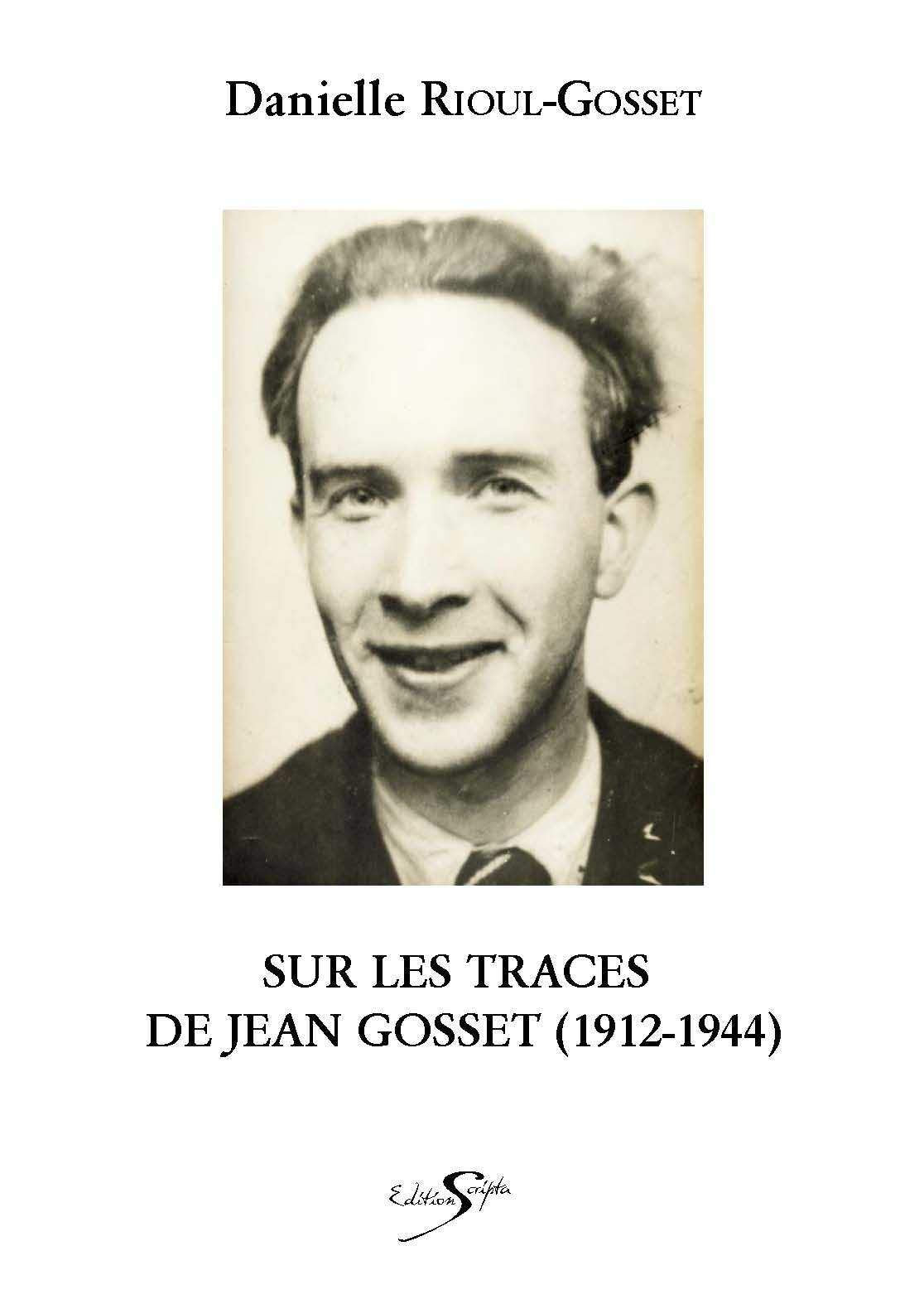 Sur les traces de jean gosset (1912-1944) book