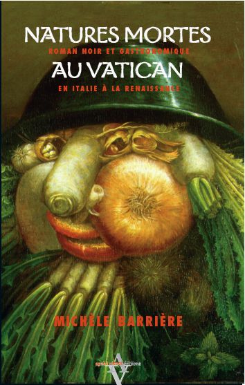 Natures mortes au Vatican : roman noir et gastronomique en Italie à la Renaissance Books