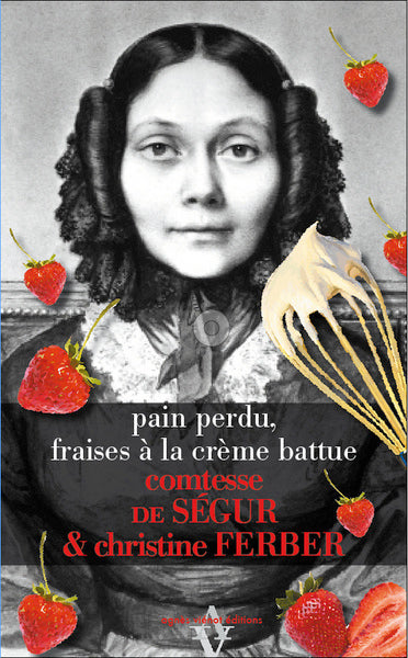 Pain perdu, fraises à la crème battue Books