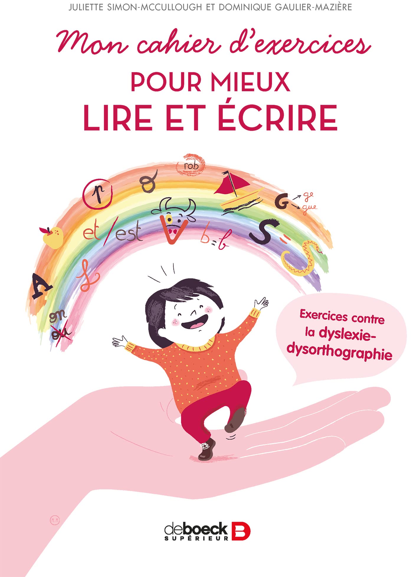 Mon cahier d'exercices pour mieux lire et écrire: Exercices contre la dyslexie-dysorthographie Professional & Reference Books
