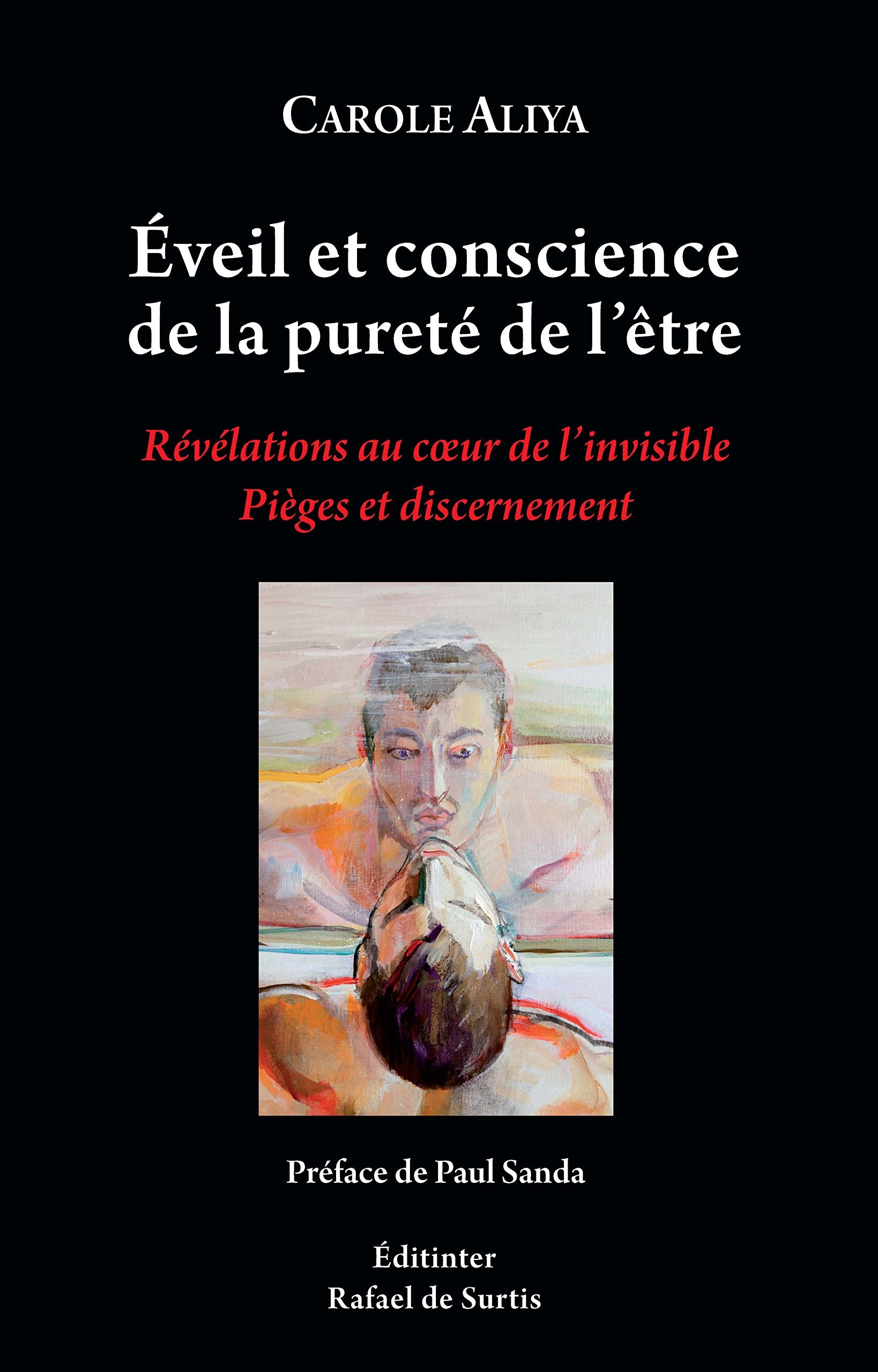 Eveil et conscience de la pureté de l'être, Révélations au cœur de l'invisible Psychology
