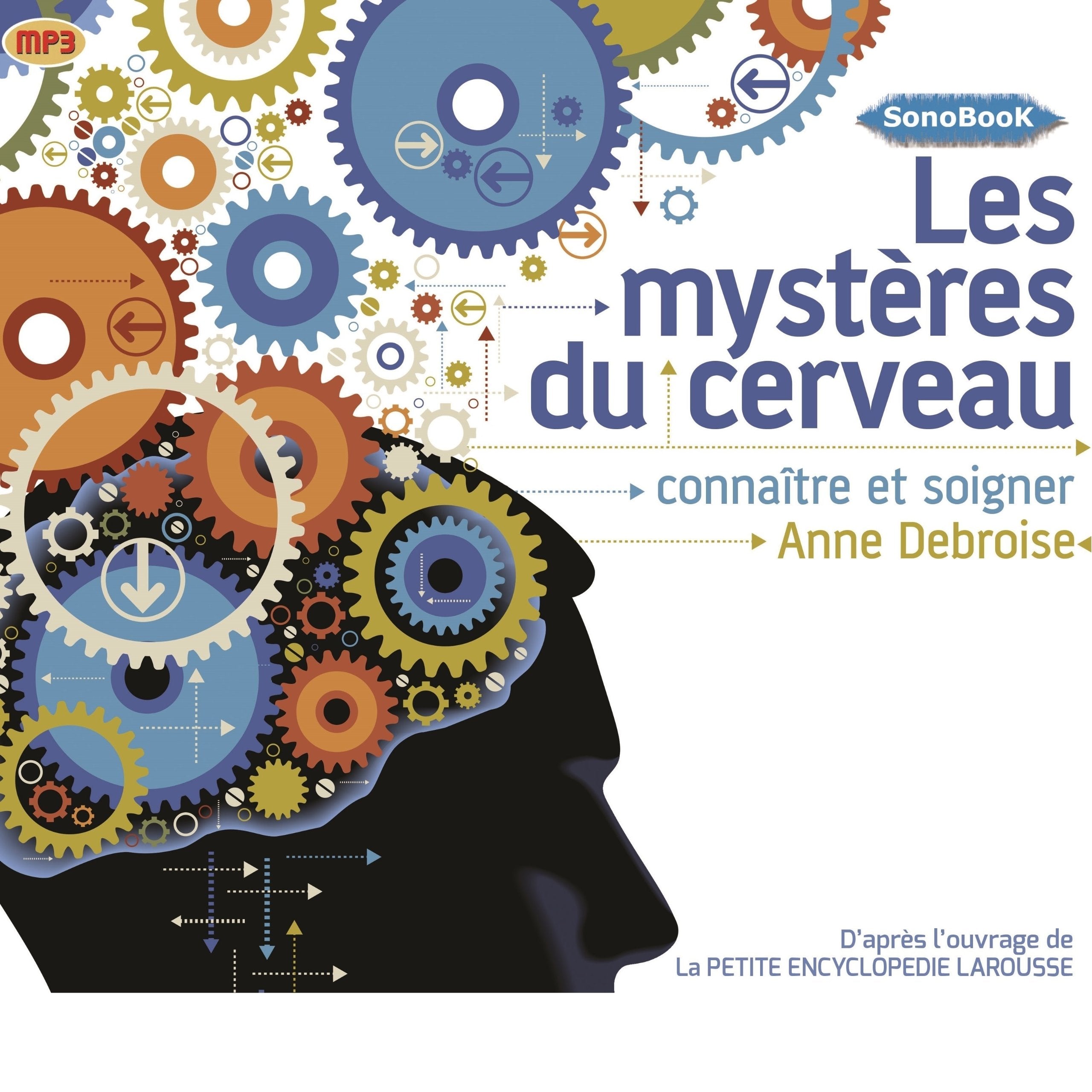 Les Mysteres du Cerveau Connaitre et soigner: Connaître et soigner Medicine