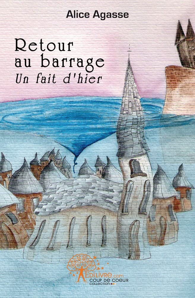 Retour au barrage, un fait d'hier book