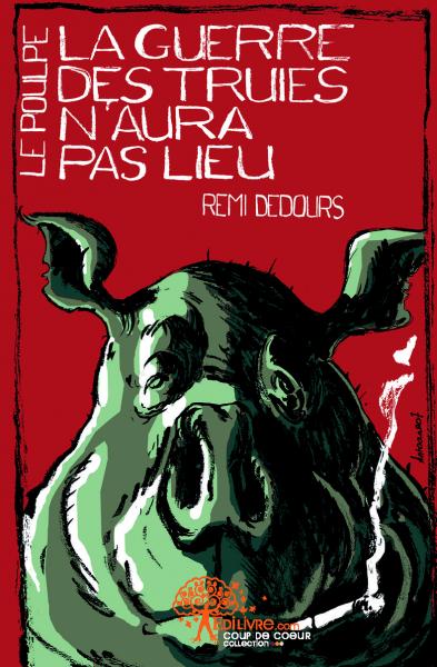 La guerre des truies n'aura pas lieu book