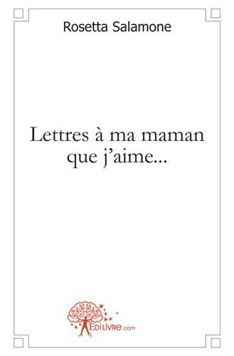Lettres à ma maman que j'aime... Contemporary literature