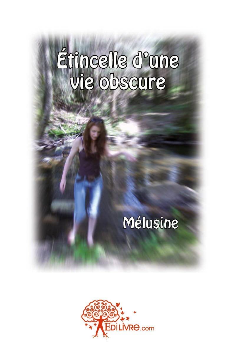 Etincelle d'une vie obscure book