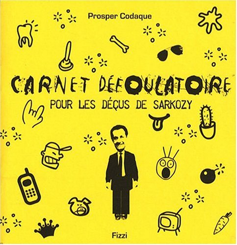 Carnet défoulatoire pour les déçus de Sarkozy Books
