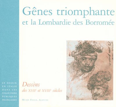 Gênes Triomphante et Lombardie: Dessins des XVIIe et XVIIIe siècles Books
