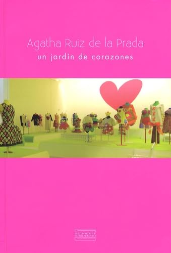Agatha Ruiz de la Prada: Un jardin de corazones Film, Art & Culture