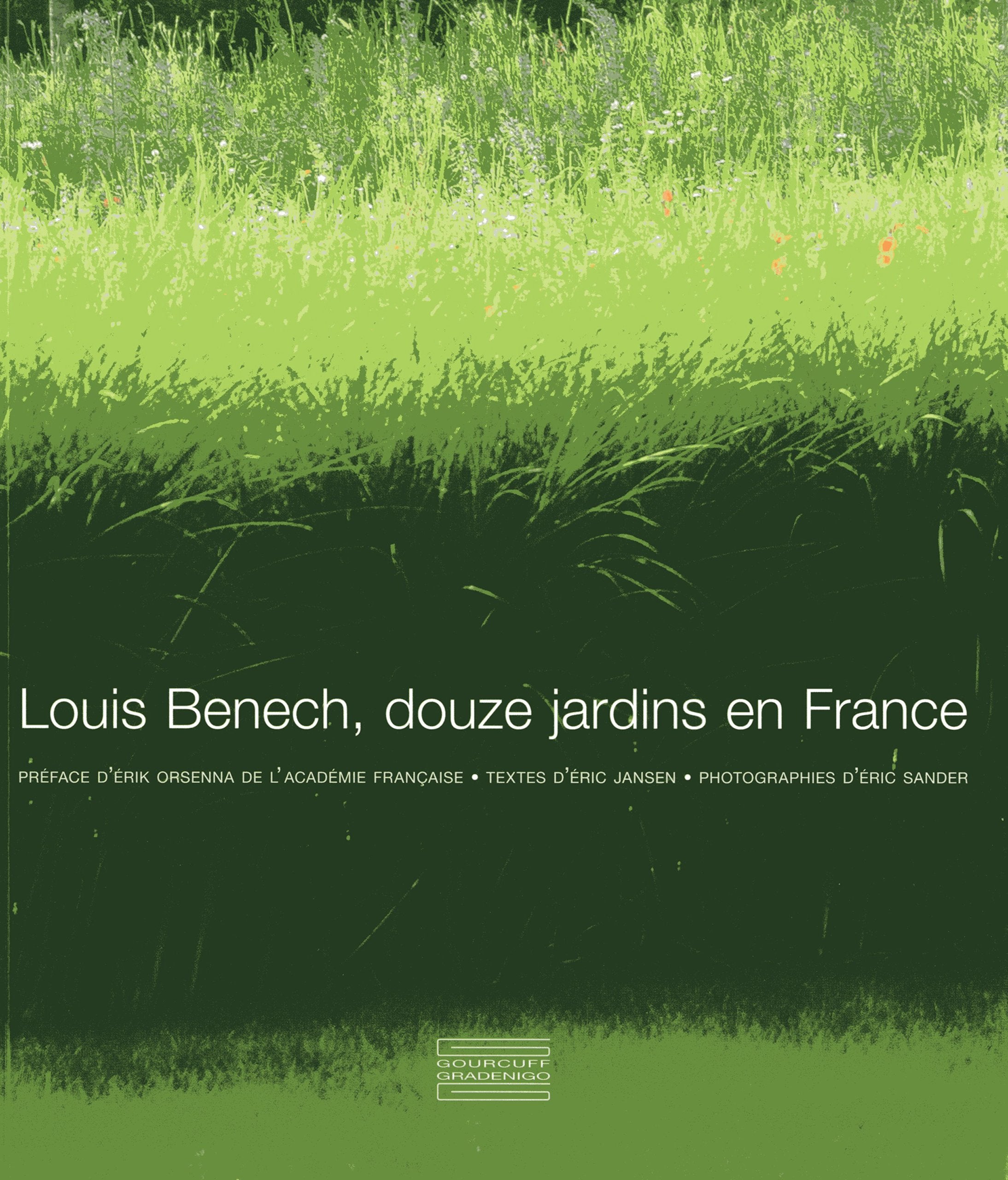 Louis Benech, Douze Jardins en France Architecture