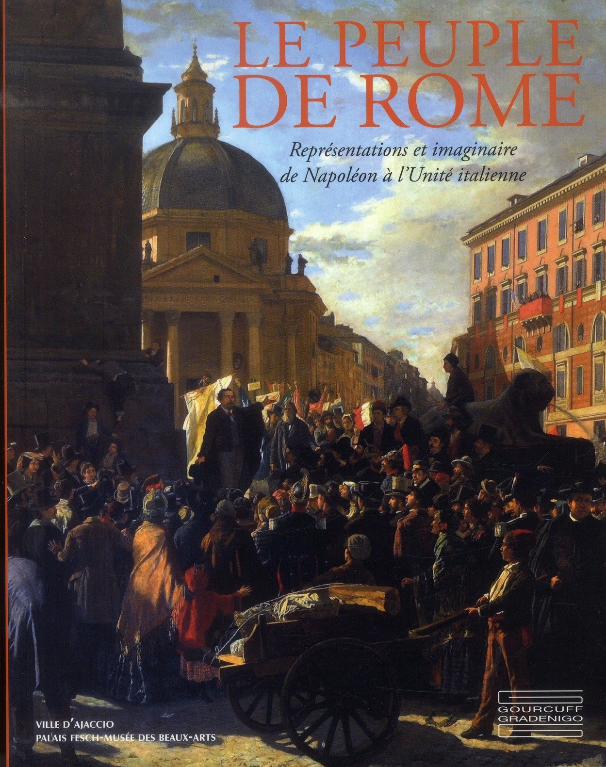 Le peuple de Rome: Représentations et imaginaire de Napoléon à l'Unité italienne book