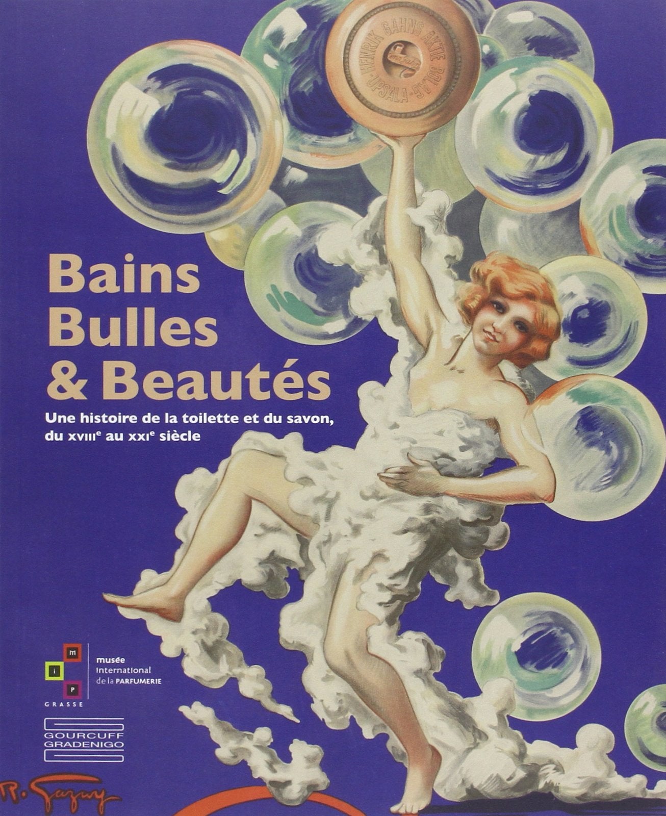 Bains Bulles et Beautés: Une histoire de la toilette et du savon, du XVIIIe au XXIe siècle Film, Art & Culture