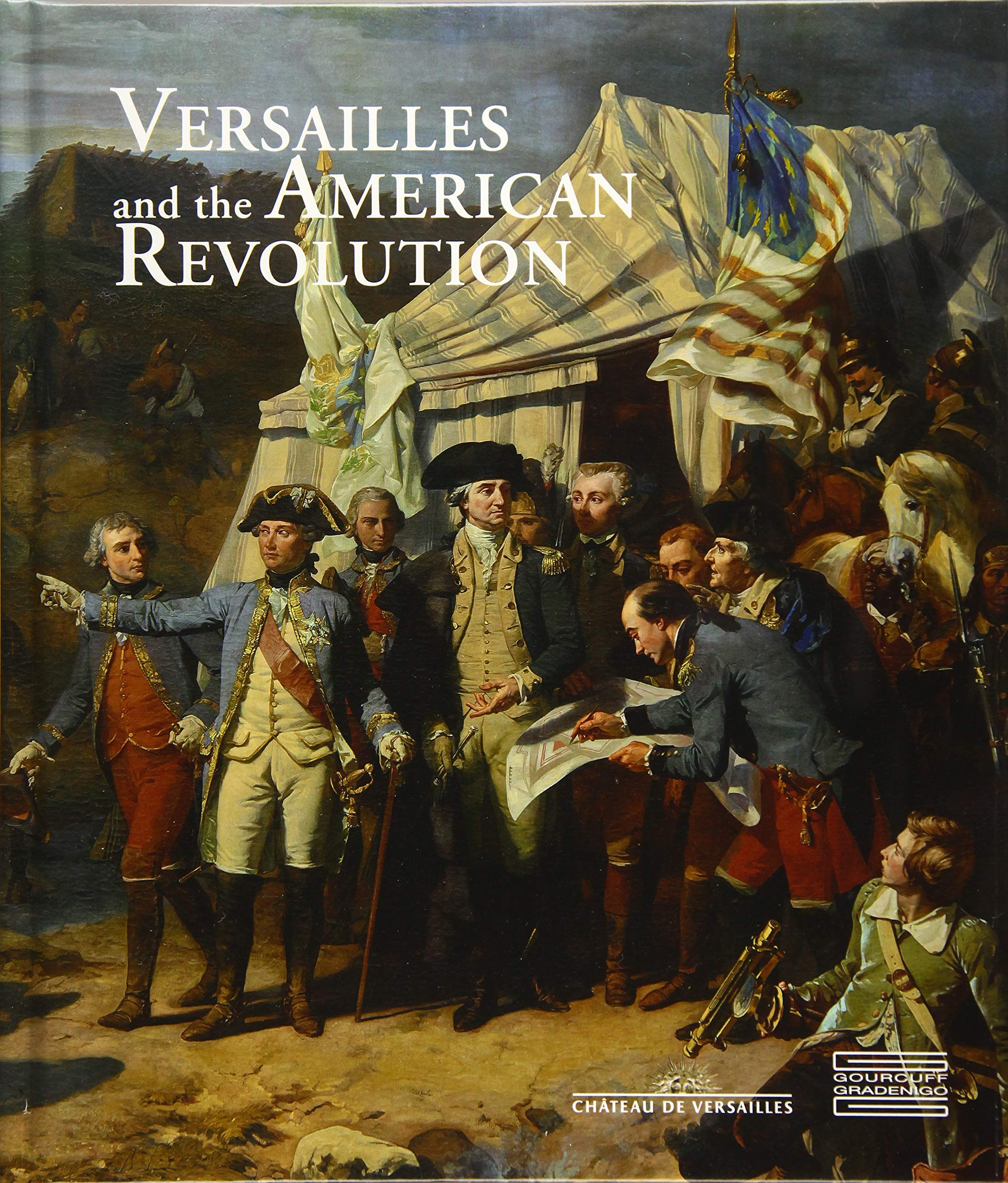 Versailles and the American Revolution Film, Art & Culture