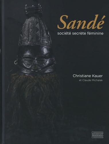 Sandé: Société secrète féminine en Sierra Leone et au Libéria book
