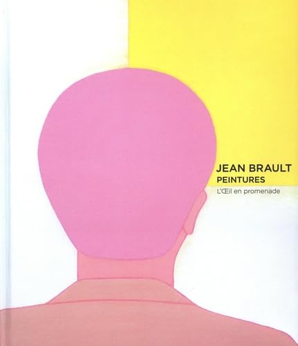 Jean Brault Peintures: L'Oeil en promenade book