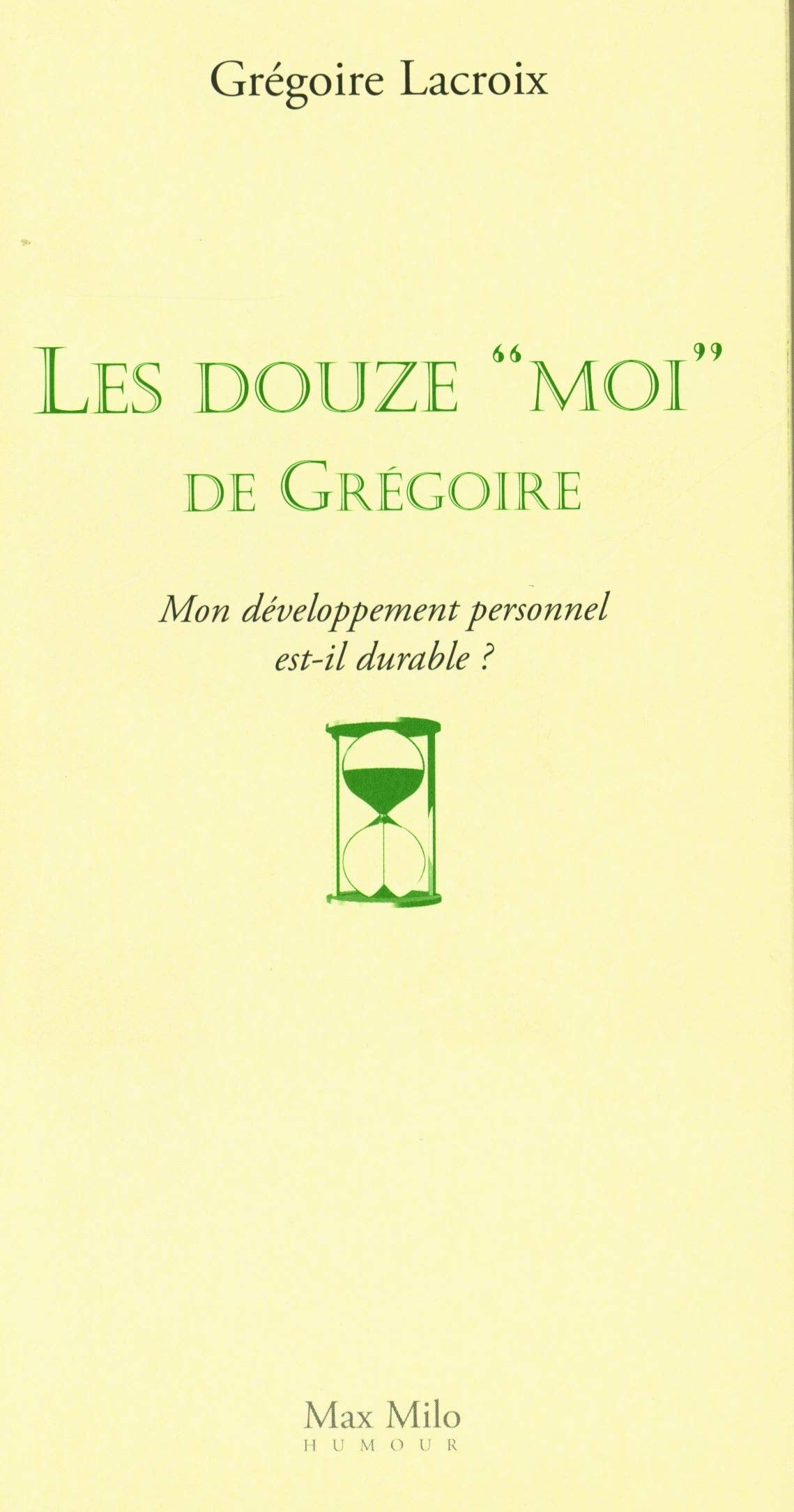 Les douze moi des Grégoire: Mon développement personnel est book