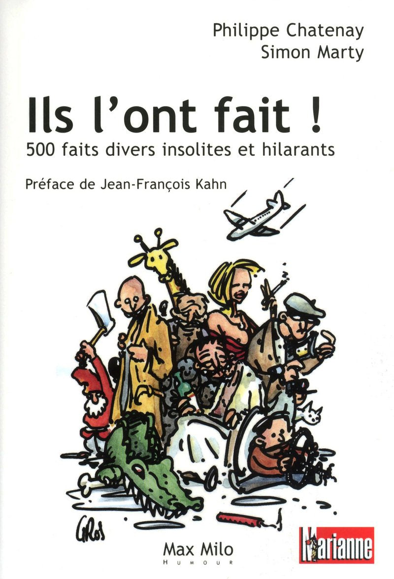 Ils l'ont fait ! 500 faits divers insolites et hilarants Books