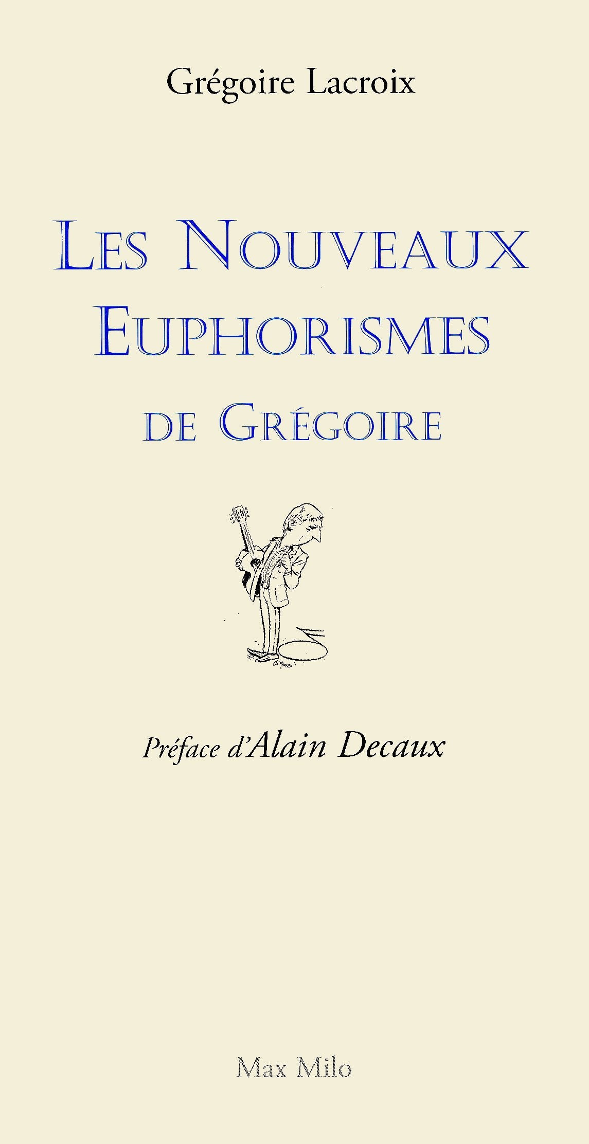 Les nouveaux euphorismes de Grégoire (volume 02) Books