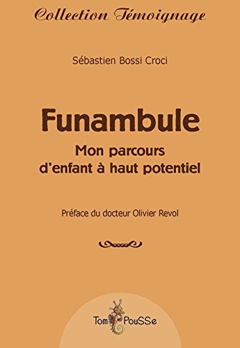 Funambule : mon parcours d'enfant à haut potentiel Books