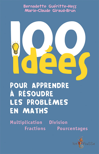 100 idées pour apprendre à résoudre les problèmes en maths book