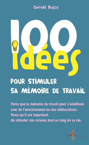 100 idées pour stimuler sa mémoire de travail Psychology