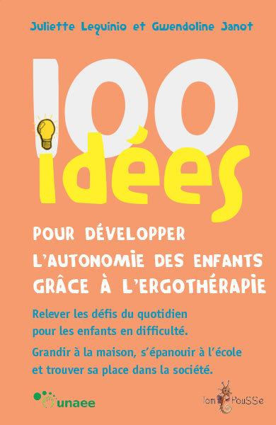 100 idées pour développer l'autonomie des enfants grâce à l'ergothérapie Parents & Children