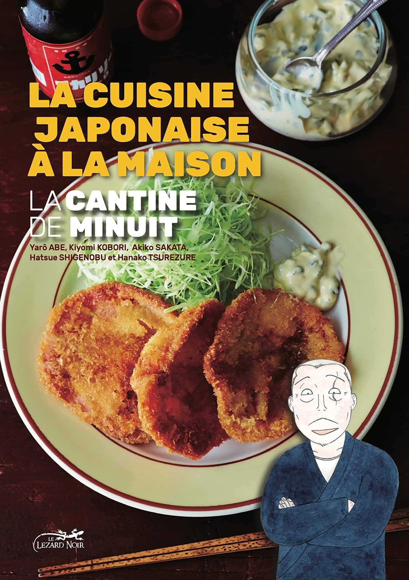 LA CANTINE DE MINUIT - LA CUISINE JAPONAISE À LA MAISON book