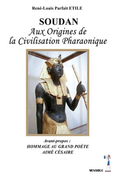 Soudan aux origines de la civilisation pharaonique book
