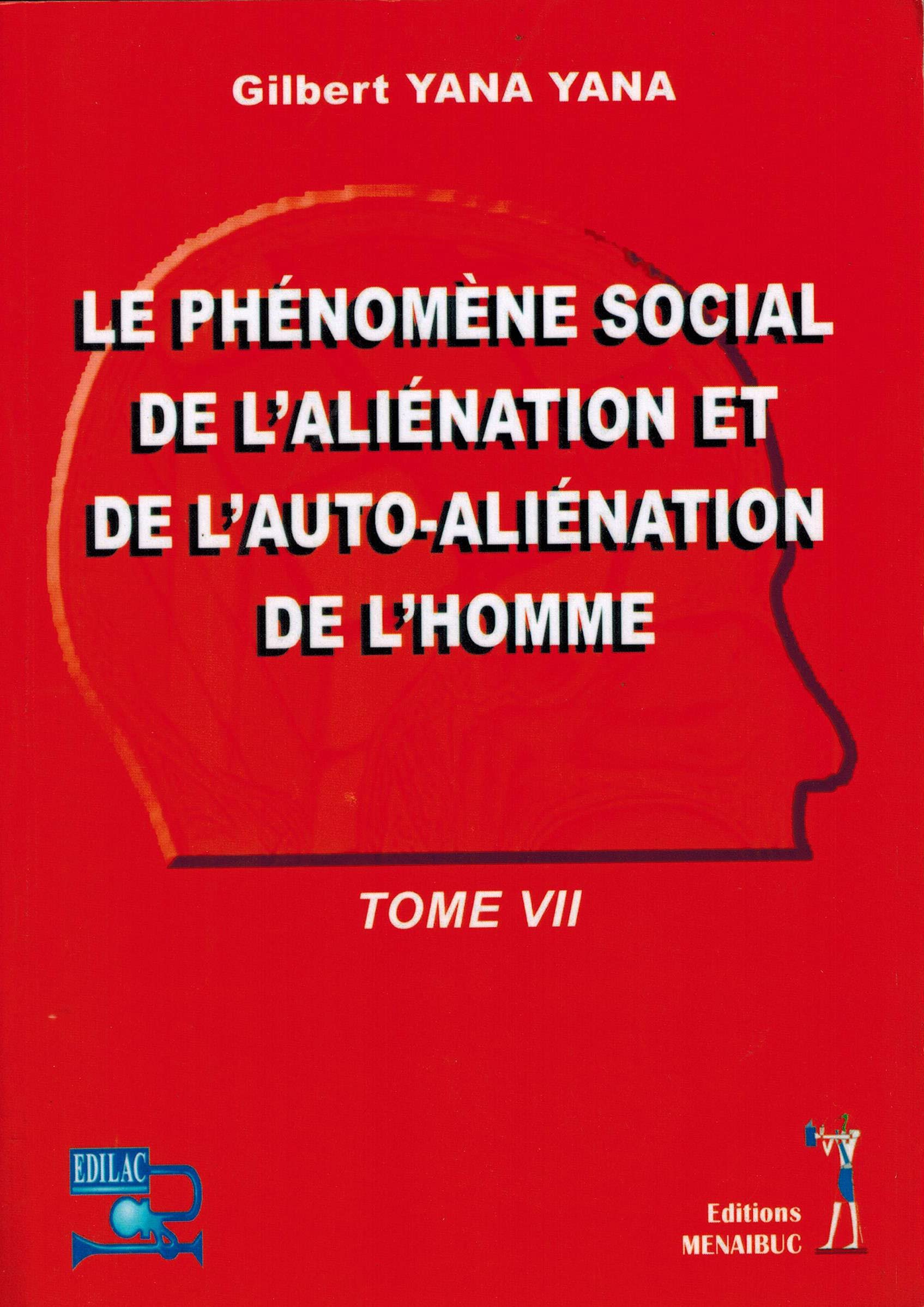 Le phénomène social de l'aliénation et de l'auto-aliénation de l'homme: Tome 2 book
