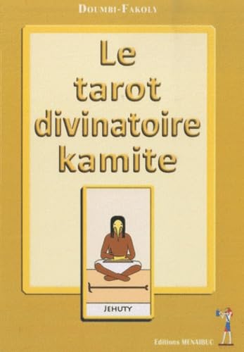 Le tarot divinatoire kamite book