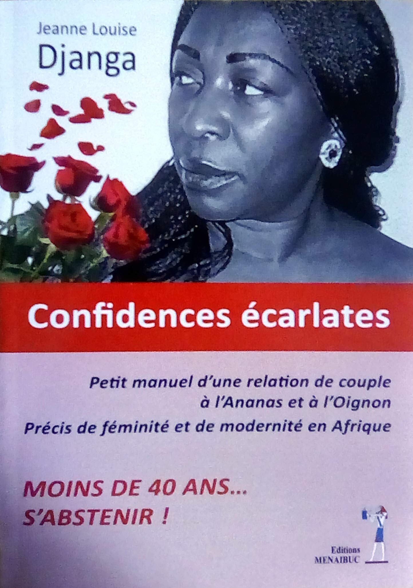 Confidences écarlates: Petit manuel d'une relation de couple à l'ananas et à l'oinion précis de féminité et modernité fémin book