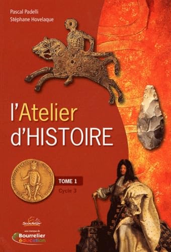 L'Atelier d'Histoire Cycle 3: Tome 1 (2 volumes) Books