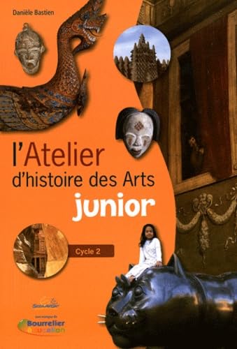 L'atelier d'histoire des arts junior: Cycle 2 book