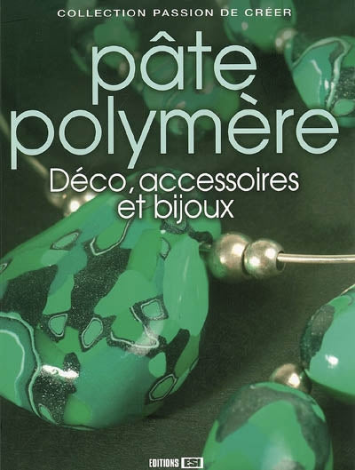 Product Image: Pâte polymère : déco, accessoires et bijoux