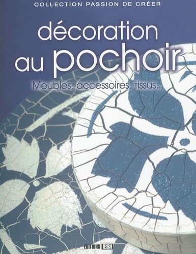 Décoration au pochoir: Meubles, accessoires, tissus... book